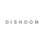 DISHOOM